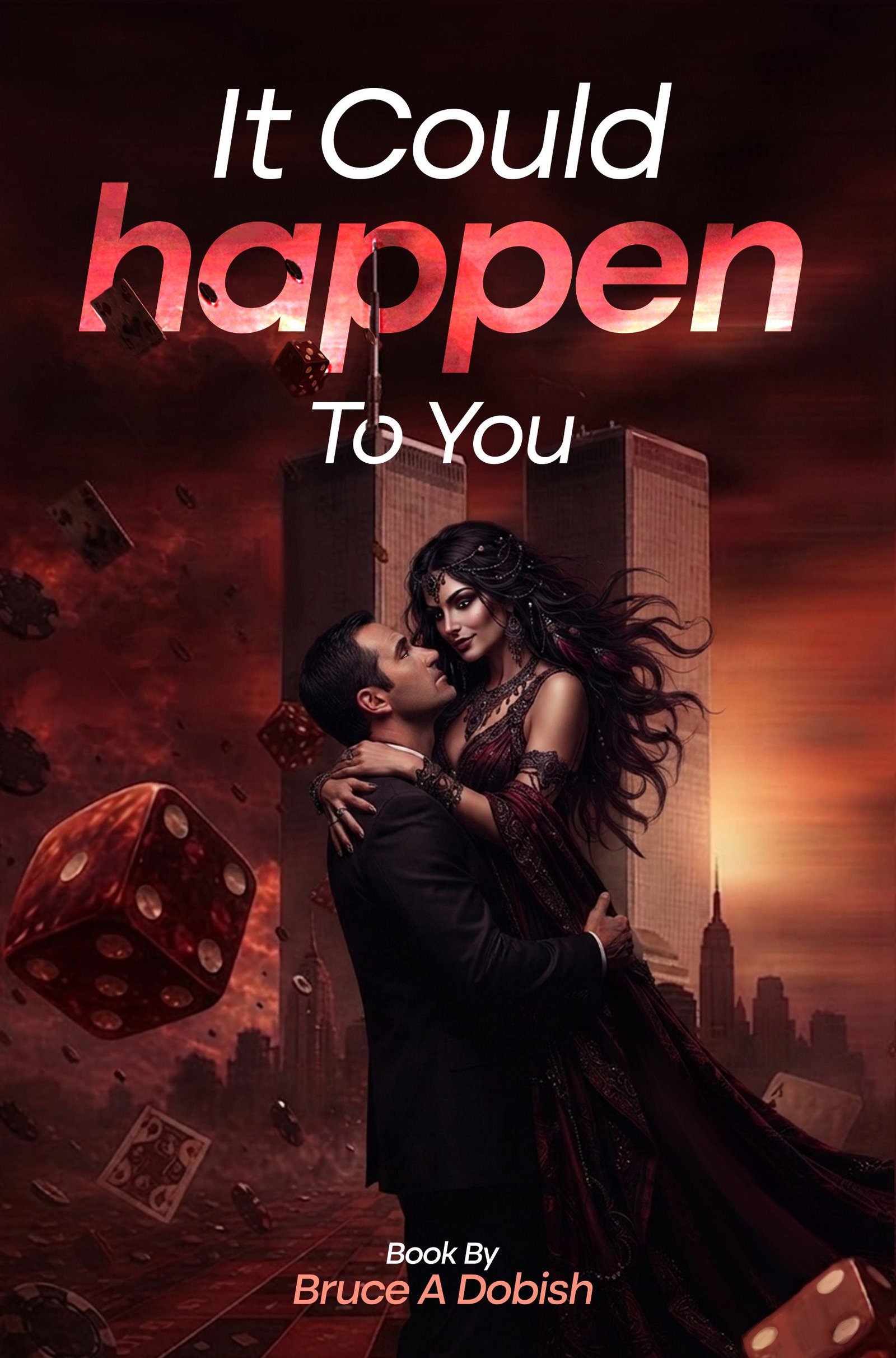 Front cover of It Could Happen To You by Bruce Dobish
